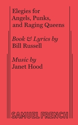 Elegies for Angels, Punks and Raging Queens by Bill Russell