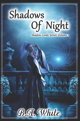 Shadows of Night by Barbara White