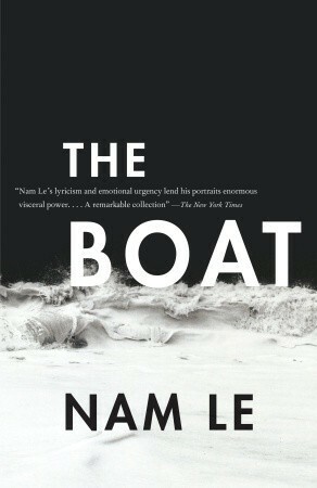 The Boat: Stories by Nam Le