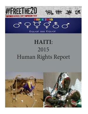 Haiti: 2015 Human Rights Report by United States Department of State