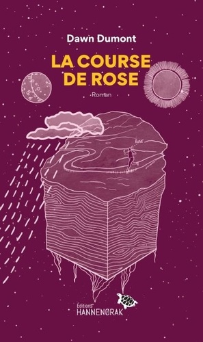 La course de Rose by Dawn Dumont