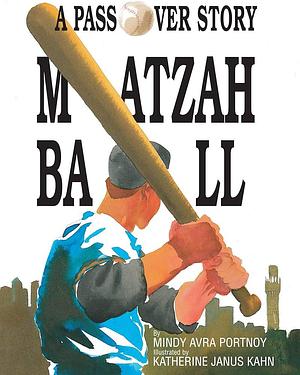Matzah Ball: A Passover Story by Mindy Avra Portnoy