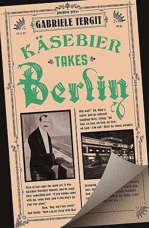 Käsebier Takes Berlin by Gabriele Tergit