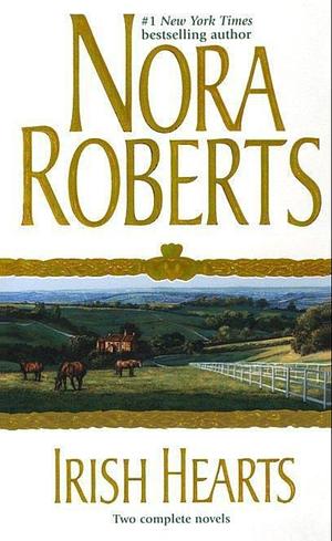 Irish Hearts by Nora Roberts