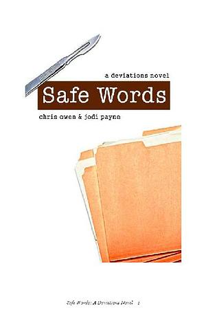 Safe Words: A Deviations Novel by Jodi Payne, Chris Owen, Chris Owen