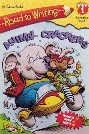 Animal Crackers by Mel Friedman, Ellen Weiss