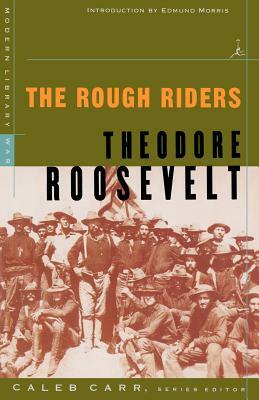 The Rough Riders by Theodore Roosevelt