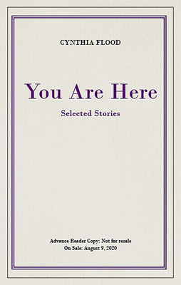 You Are Here by Cynthia Flood