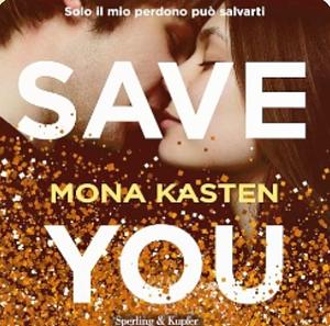 Save You by Mona Kasten