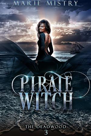 Pirate Witch by Marie Mistry