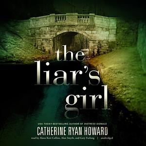 The Liar's Girl by Catherine Ryan Howard