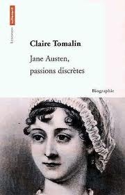 Jane Austen, Passions Discrètes by Claire Tomalin