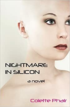 Nightmare in Silicon by Colette Phair
