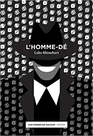 L'Homme-dé by Luke Rhinehart