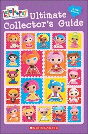 Lalaloopsy: Ultimate Collector's Guide by Amy Ackelsberg