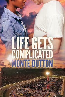 Life Gets Complicated: A Barrie Jarman Adventure by Monte Dutton