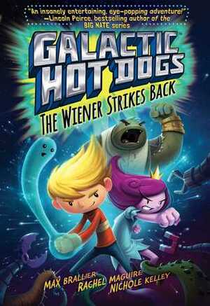 The Wiener Strikes Back by Max Brallier, Rachel Maguire