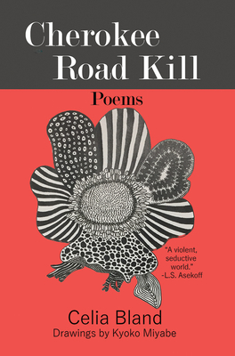 Cherokee Road Kill by Celia Bland