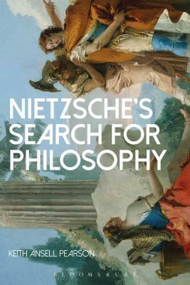 Nietzsche's Search for Philosophy: On the Middle Writings by Keith Ansell-Pearson