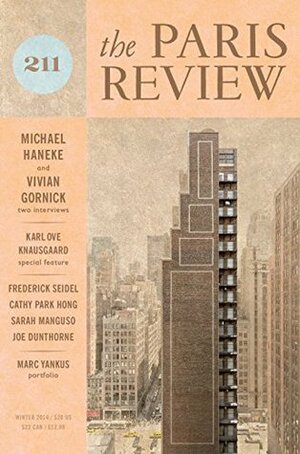The Paris Review Issue 211 by The Paris Review, Lorin Stein