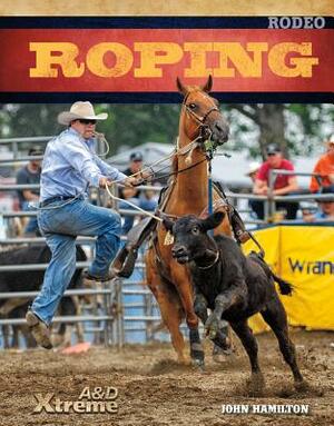 Roping by John Hamilton