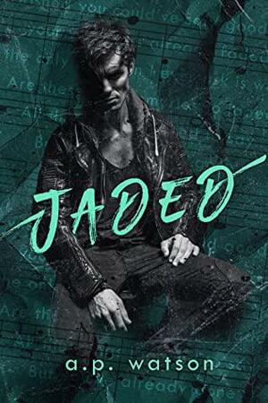 Jaded by A.P. Watson