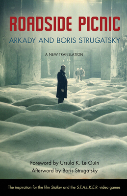 Roadside Picnic by Arkady Strugatsky, Boris Strugatsky