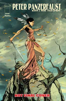 Peter Panzerfaust Deluxe Edition, Vol. 1 by Kurtis J. Wiebe