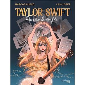 Taylor Swift: Paroles de swiftie by Marcos Bueno