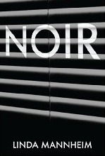 Noir by Linda Mannheim