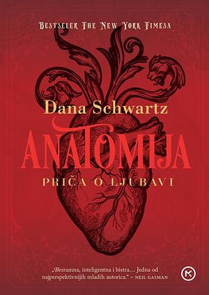 Anatomija: Priča o ljubavi by Dana Schwartz