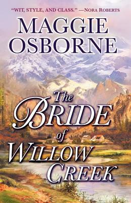 The Bride of Willow Creek by Maggie Osborne