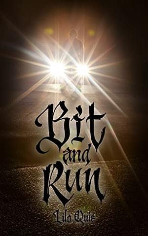 Bit and Run by Lilo Quie