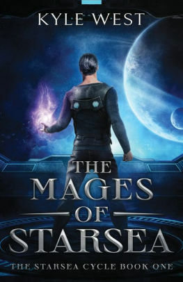 The Mages of Starsea by Kyle West