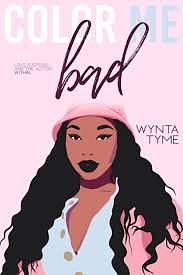 Color Me Bad by Wynta Tyme