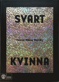 Svart kvinna by Fanna Ndow Norrby