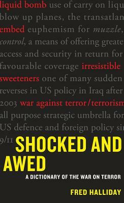 Shocked and Awed: A Dictionary of the War on Terror by Fred Halliday