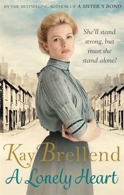 A Lonely Heart by Kay Brellend