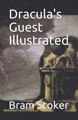 Dracula's Guest Illustrated by Bram Stoker