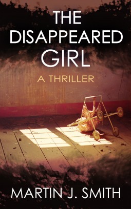 The Disappeared Girl by Martin J. Smith