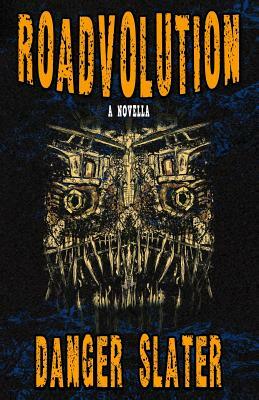 Roadvolution by Danger Slater