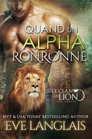 Quand un Alpha Ronronne by Eve Langlais