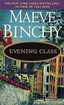 Evening Class by Maeve Binchy