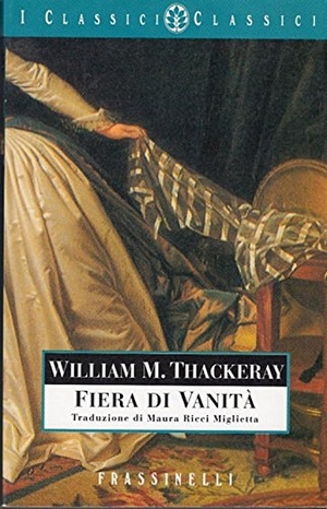 Fiera di vanità by William Makepeace Thackeray