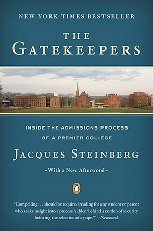 The Gatekeepers by Jacques Steinberg, Jacques Steinberg