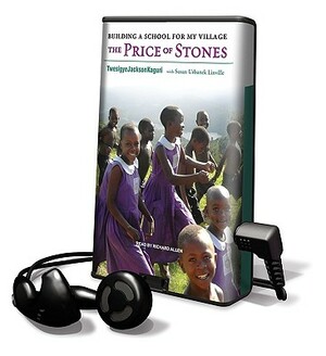 The Price of Stones: Building a School for My Village by Susan Urbanek Linville, Twesigye Jackson Kaguri