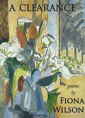 A Clearance: Poems by Fiona Wilson