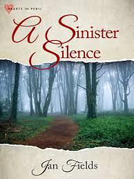 A Sinister Silence by Jan Fields