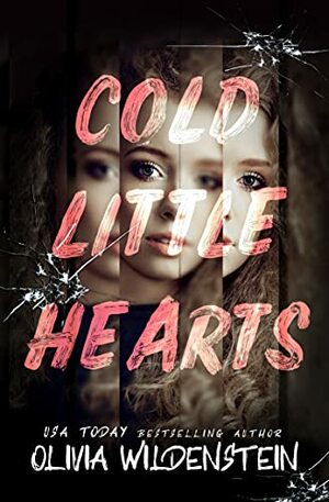 Cold Little Hearts by Olivia Wildenstein