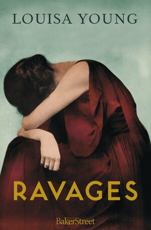 Ravages by Louisa Young